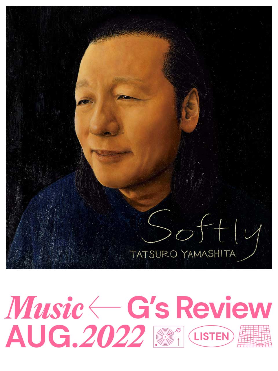 山下達郎の11年ぶりのアルバム『SOFTLY』｜G's MUSIC REVIEW | 【GINZA】東京発信の最新ファッション＆カルチャー情報